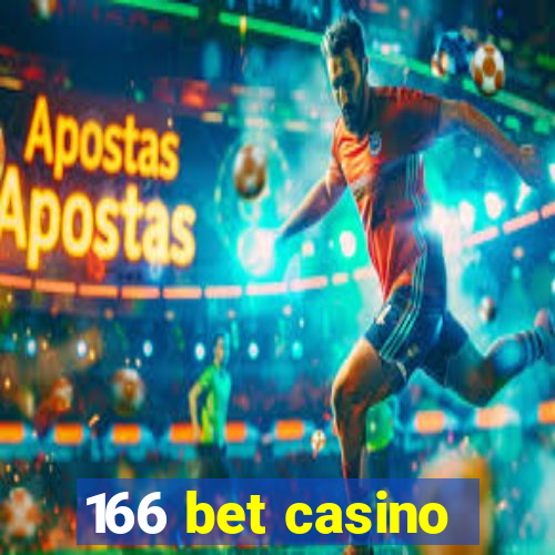 166 bet casino